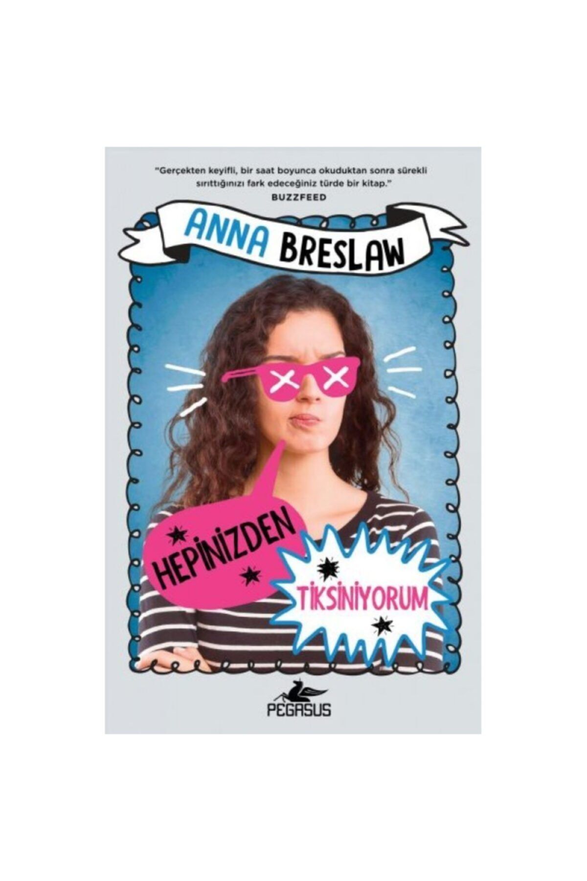 Pegasus Yayınları Hepinizden Tiksiniyorum Anna Breslaw  PEGASUS YAYINLARI