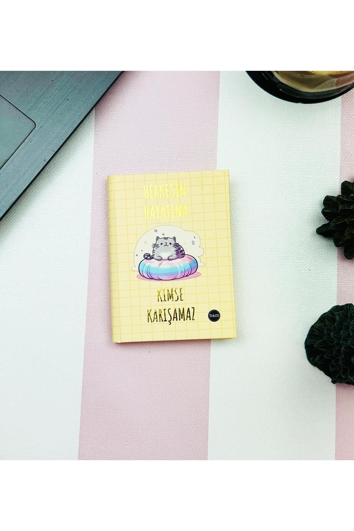 Gift Moda Herkesin Hayatına Kimse Karışamaz Tasarımlı Sert Kapaklı Mini Defter