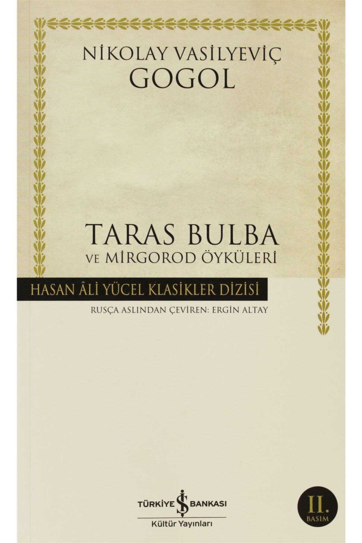 Türkiye İş Bankası Kültür Yayınları Taras Bulba Ve Mirgorod Öyküleri - Nikolay Vasilyeviç Gogol 9789944888844