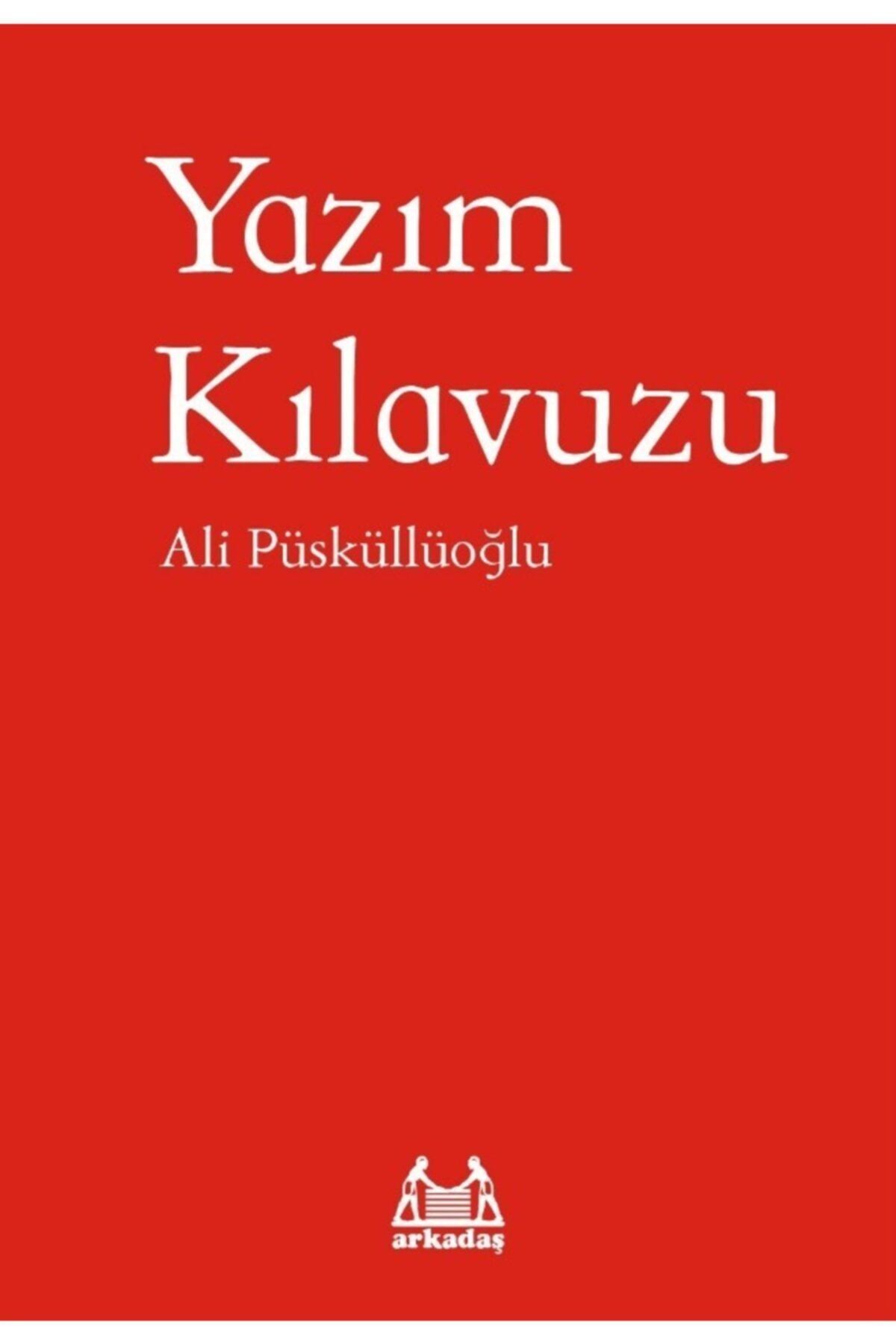 Arkadaş Yayıncılık Yazım Kılavuzu - Ali Püsküllüoğlu 9786057921642