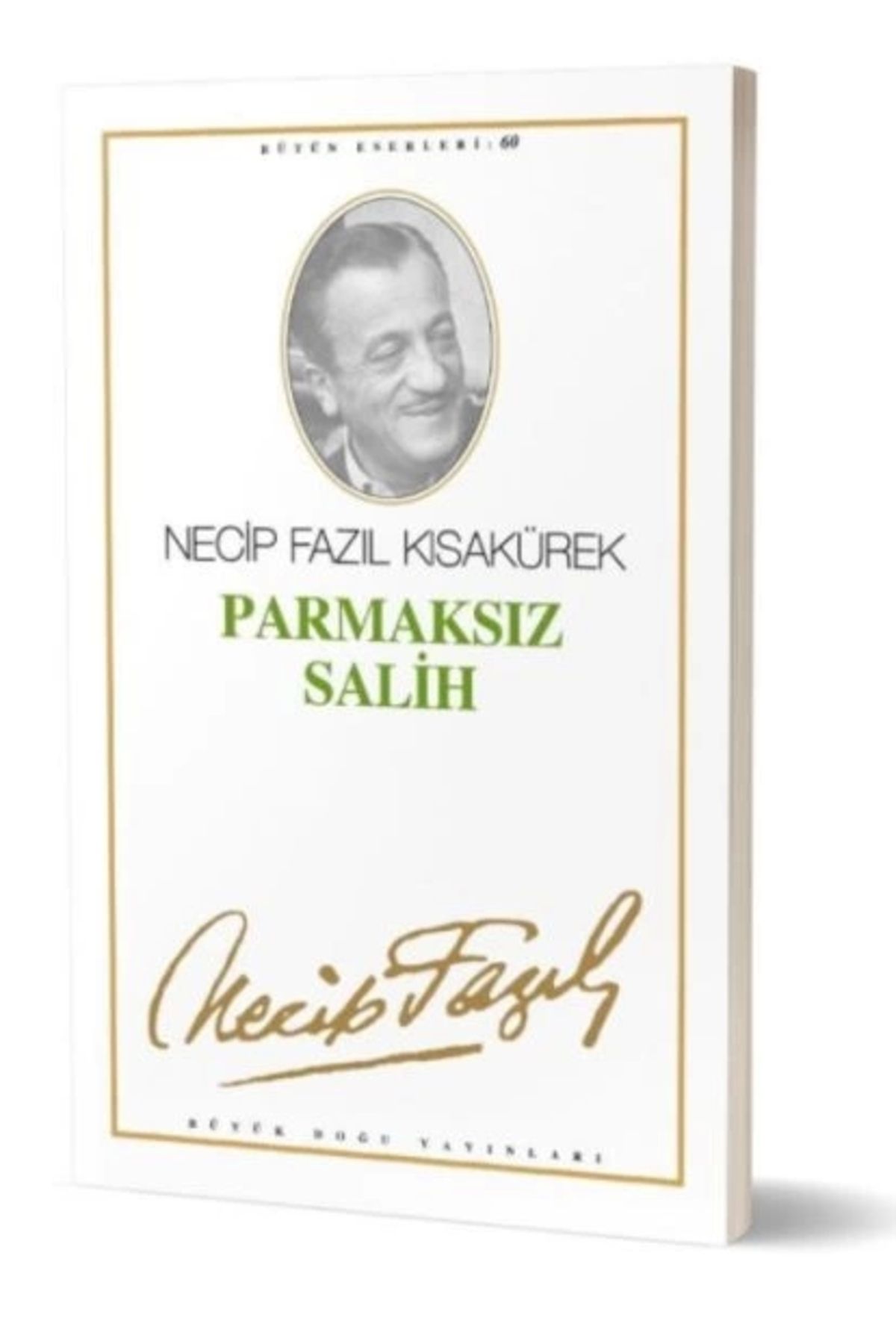Büyük Doğu Yayınları Nam-ı Diğer Parmaksız Salih