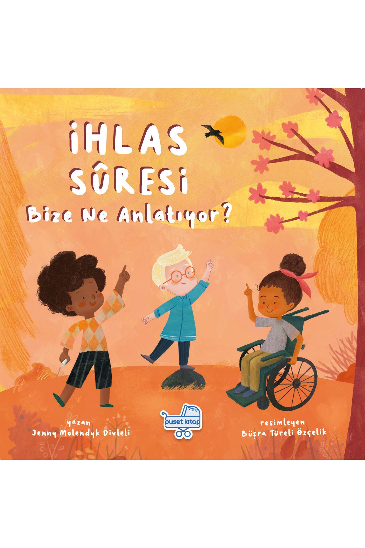 Puset Kitap İhlâs Sûresi Bize Ne Anlatıyor?