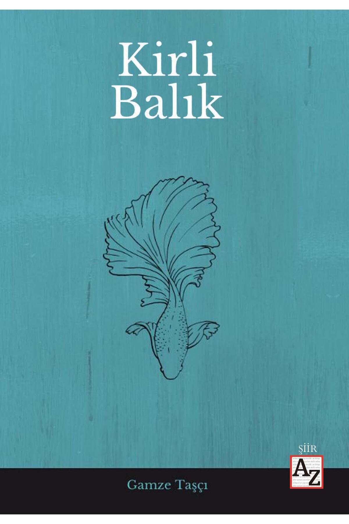 Az Kitap Kirli Balık - Gamze Taşçı