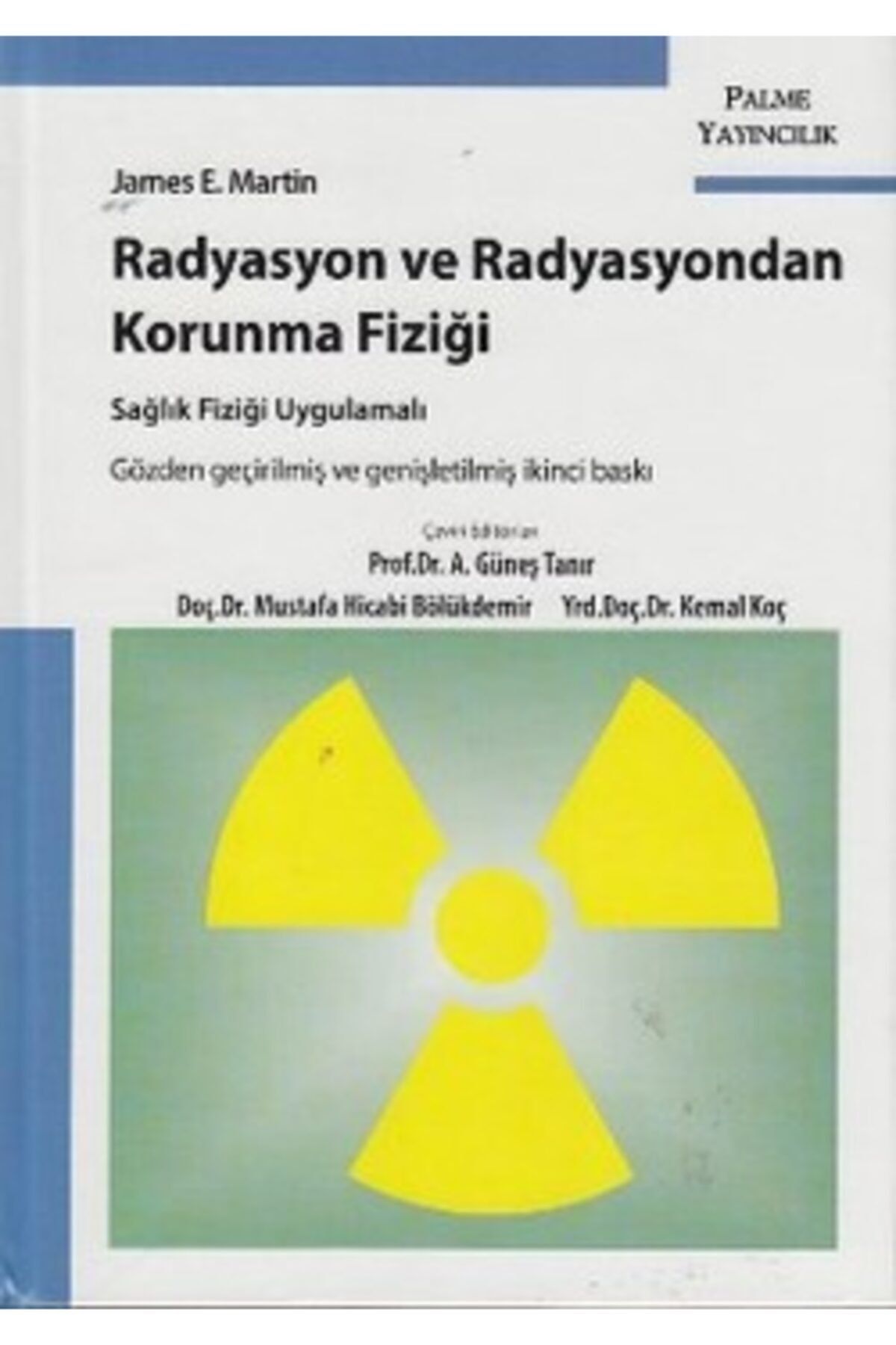 Palme Yayınevi Radyasyon Ve Radyasyondan Korunma Fiziği
