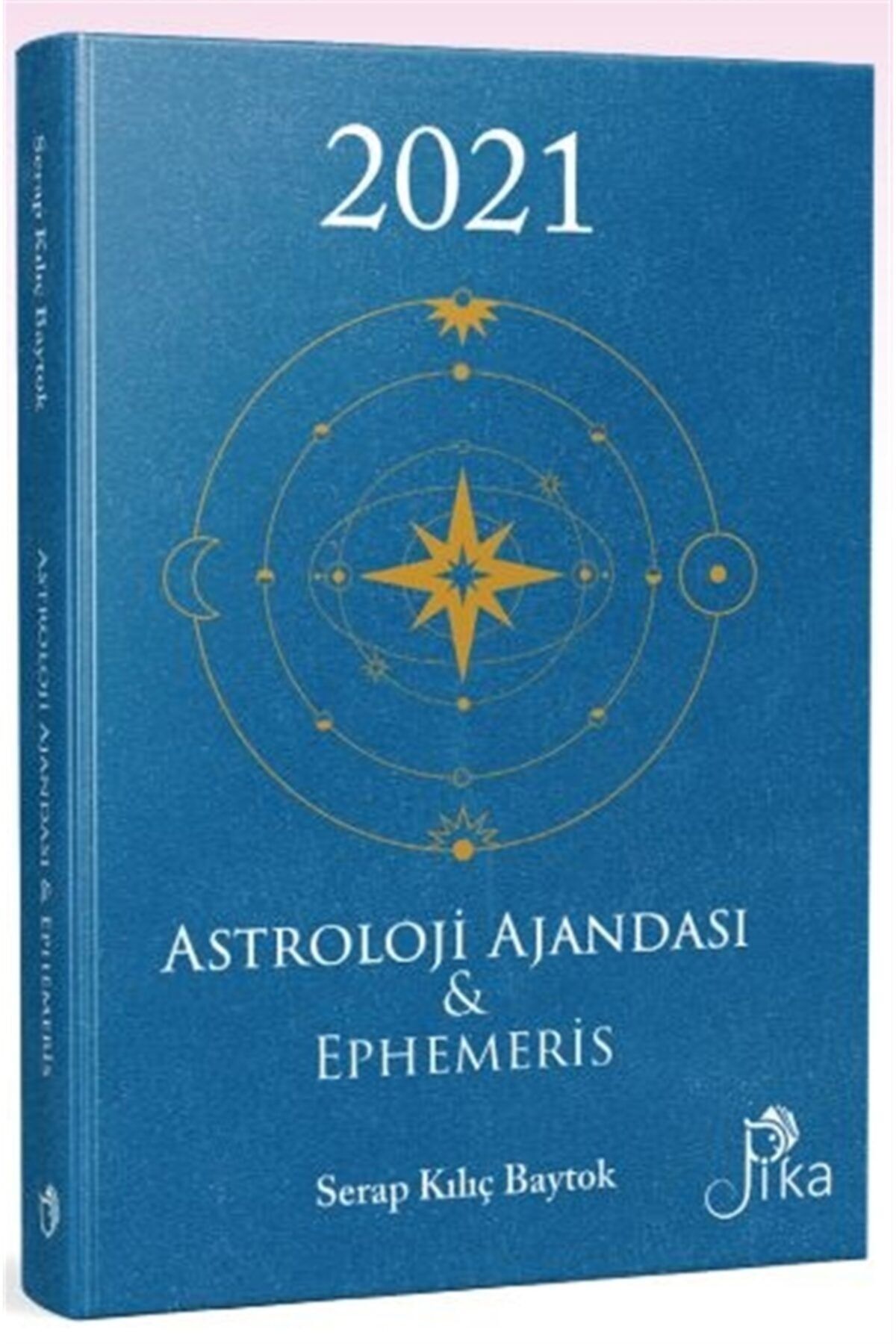 Pika Yayınevi 2021 Astroloji Ajandası Ve Ephemeris - Serap Kılıç Baytok 9786057011206