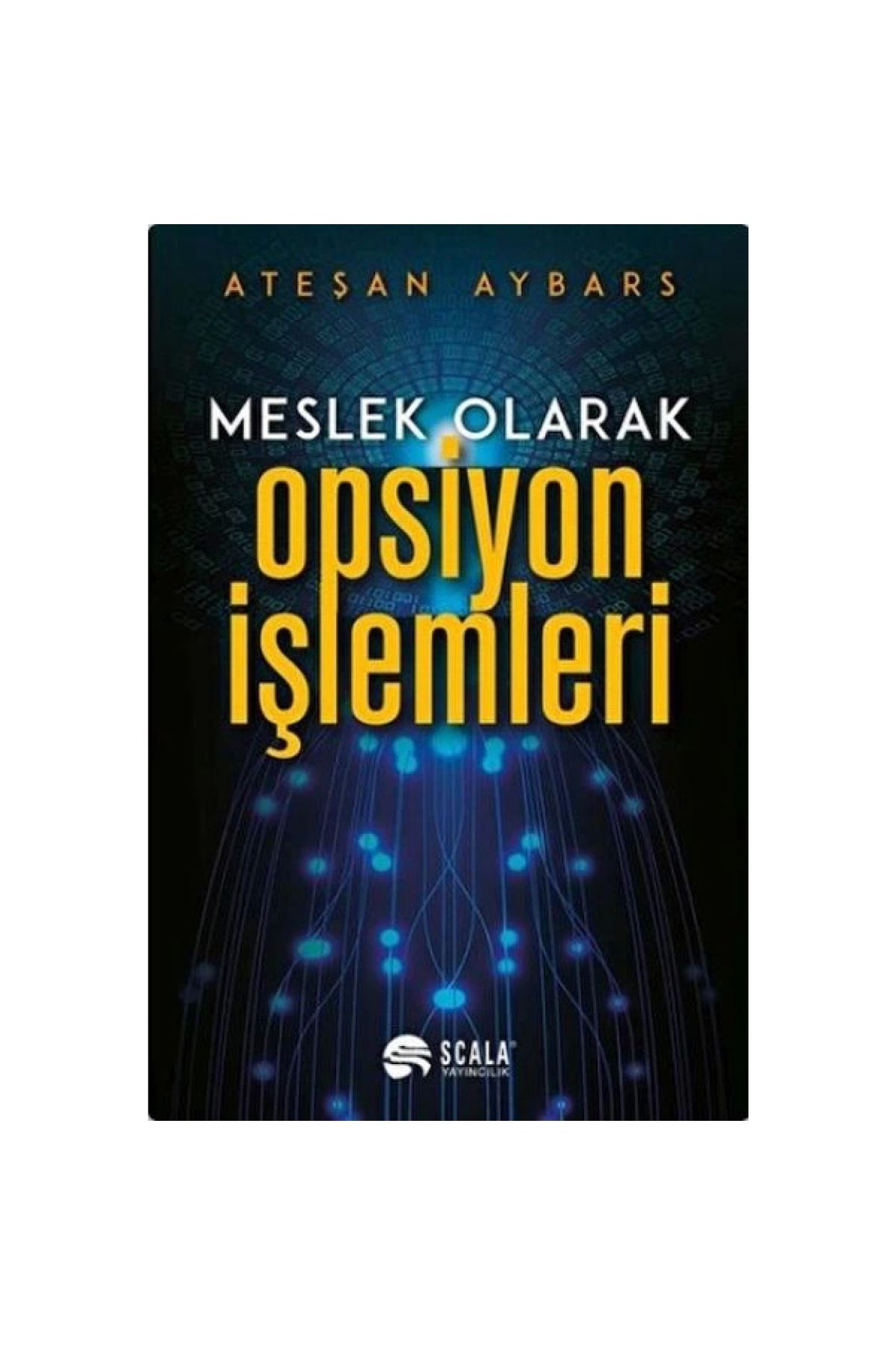 Scala Yayıncılık Meslek Olarak Opsiyon Işlemleri