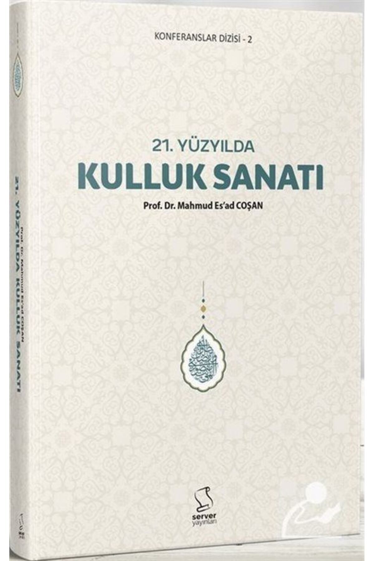 Server Yayınları 21. Yüzyılda Kulluk Sanatı