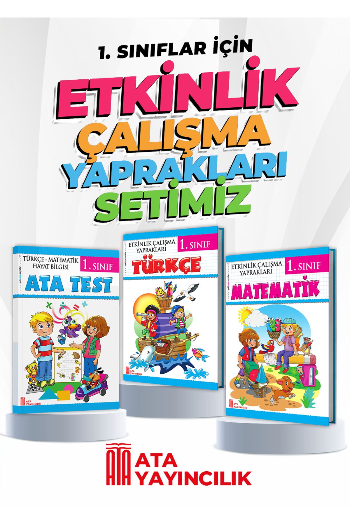 Ata Yayıncılık 1. Sınıf Etkinlik Çalışma Yaprakları 3'lü Set (TÜRKÇE-ATA TEST-MATEMATİK)