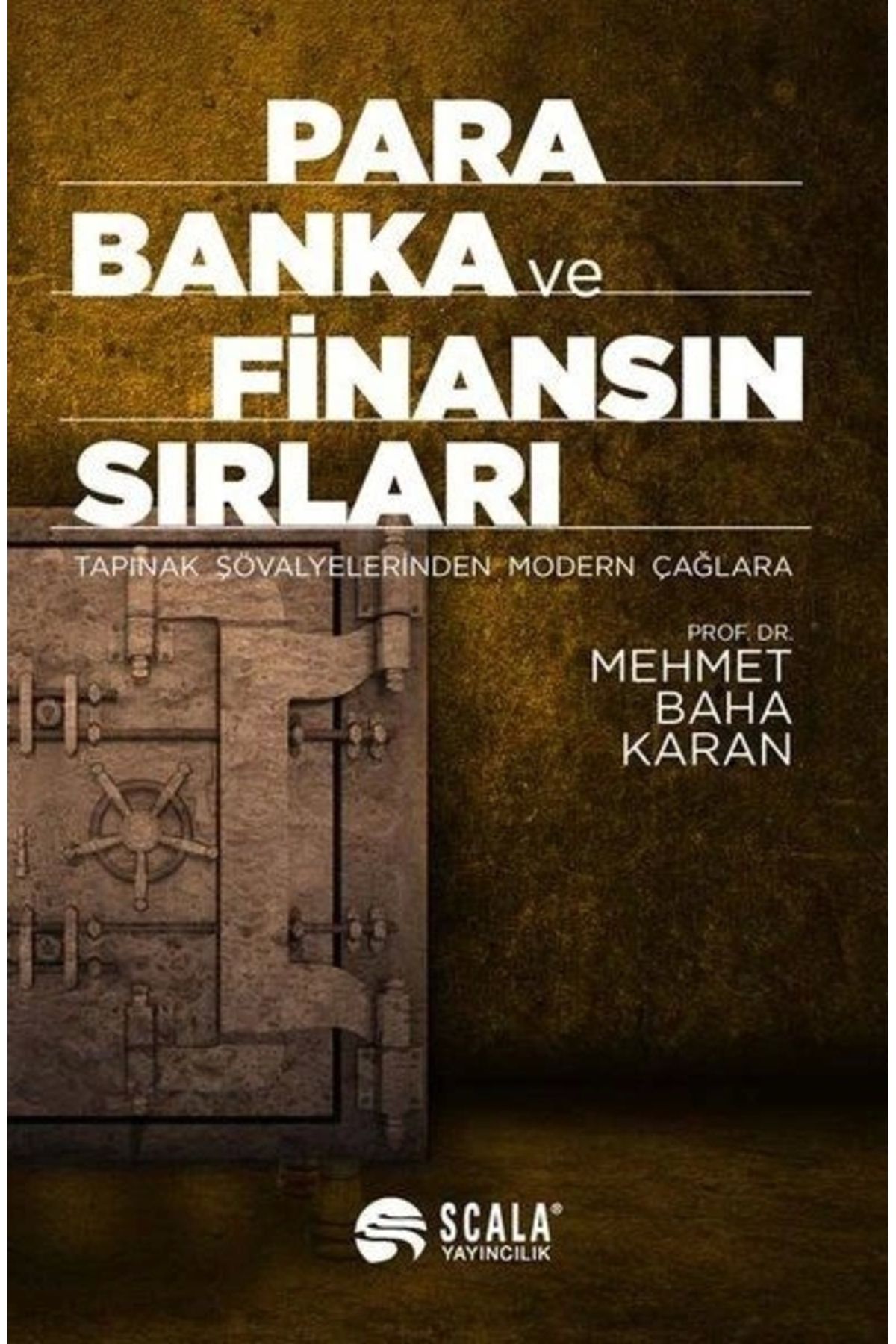 Scala Yayıncılık Para Banka Ve Finansın Sırları