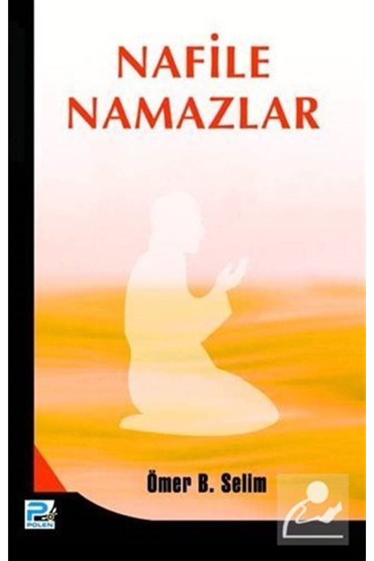 Genel Markalar Nafile Namazlar