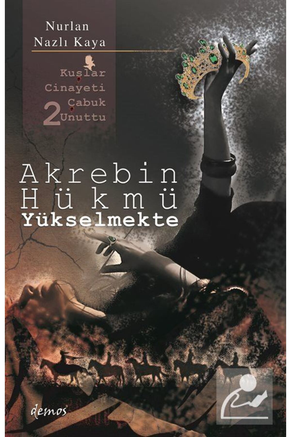 Demos Yayınları Akrebin Hükmü Yükselmekte / Kuşlar Cinayeti Çabuk Unuttu 2