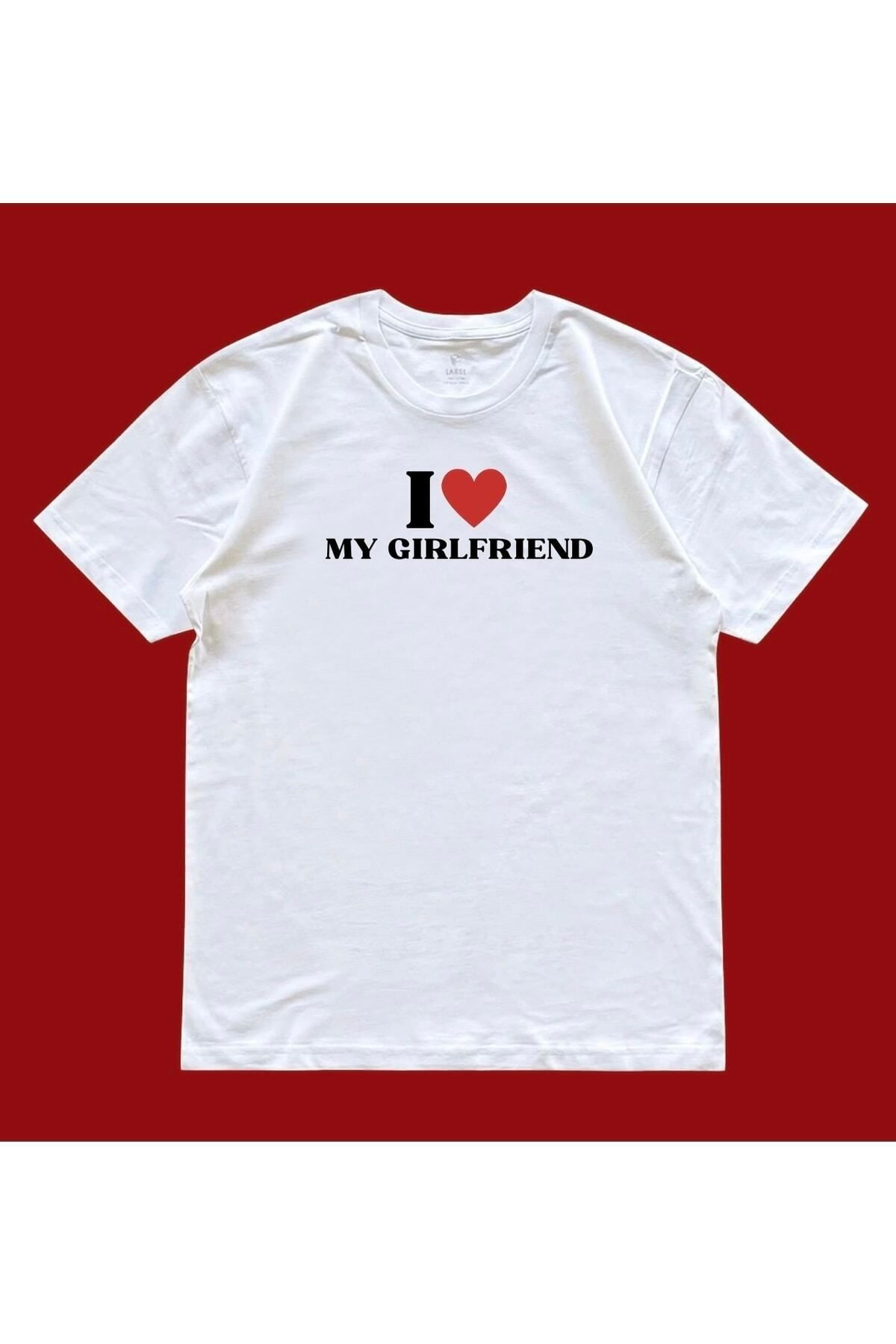 TIMESWASTINGIRL Unisex Oversize I Love My Girlfriend Sevgililer Günü Couple Tshirt