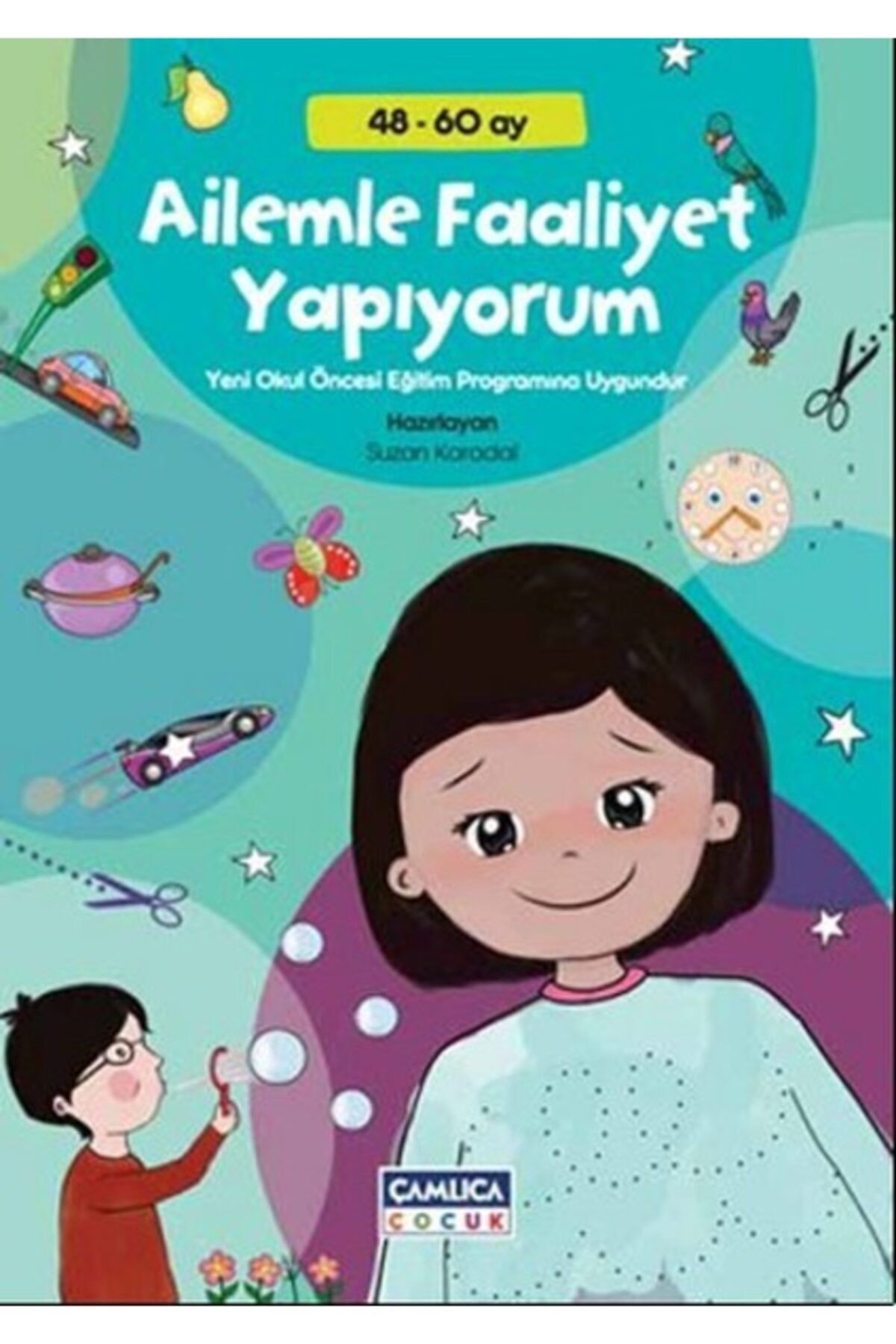 Çamlıca Çocuk Yayınları Ailemle Faaliyet Yapıyorum / Suzan Karadal / / 9786055101114