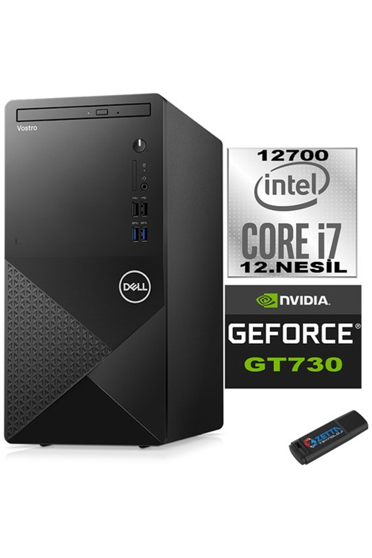 Vostro 3910 MT Intel Core I7 12700 12GB 256GB SSD W11P GT730-4GB N3910GT730P01108ZETTABELLEK