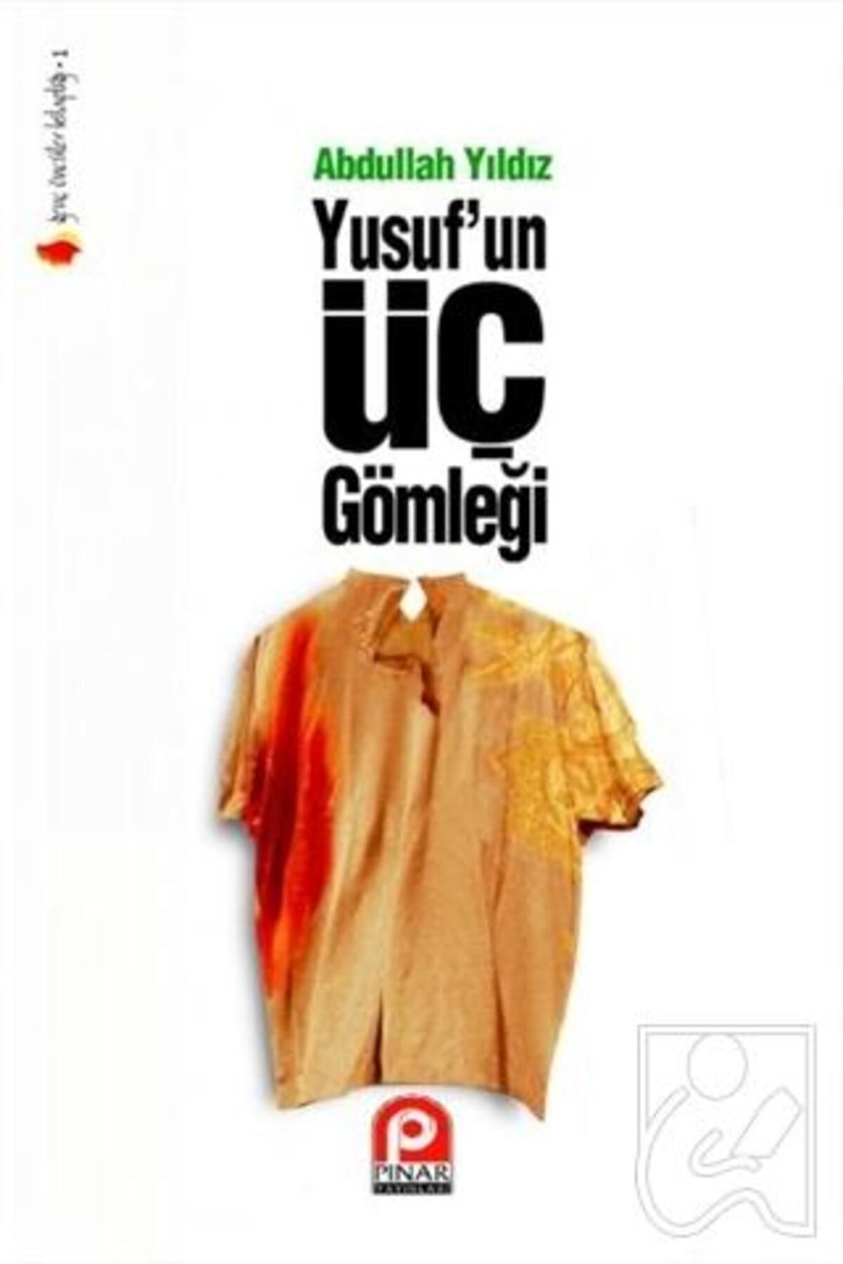 Pınar Yayıncılık Yusuf’un Üç Gömleği