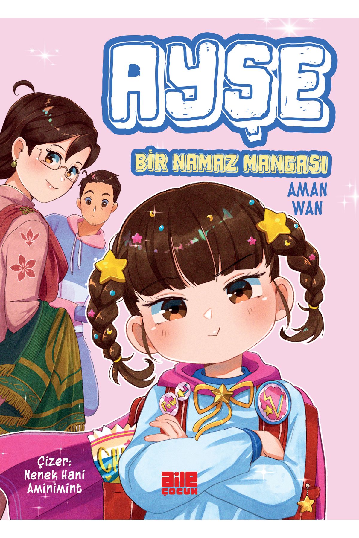 Aile Yayınları Ayşe / Bir Namaz Mangası - Aman Wan