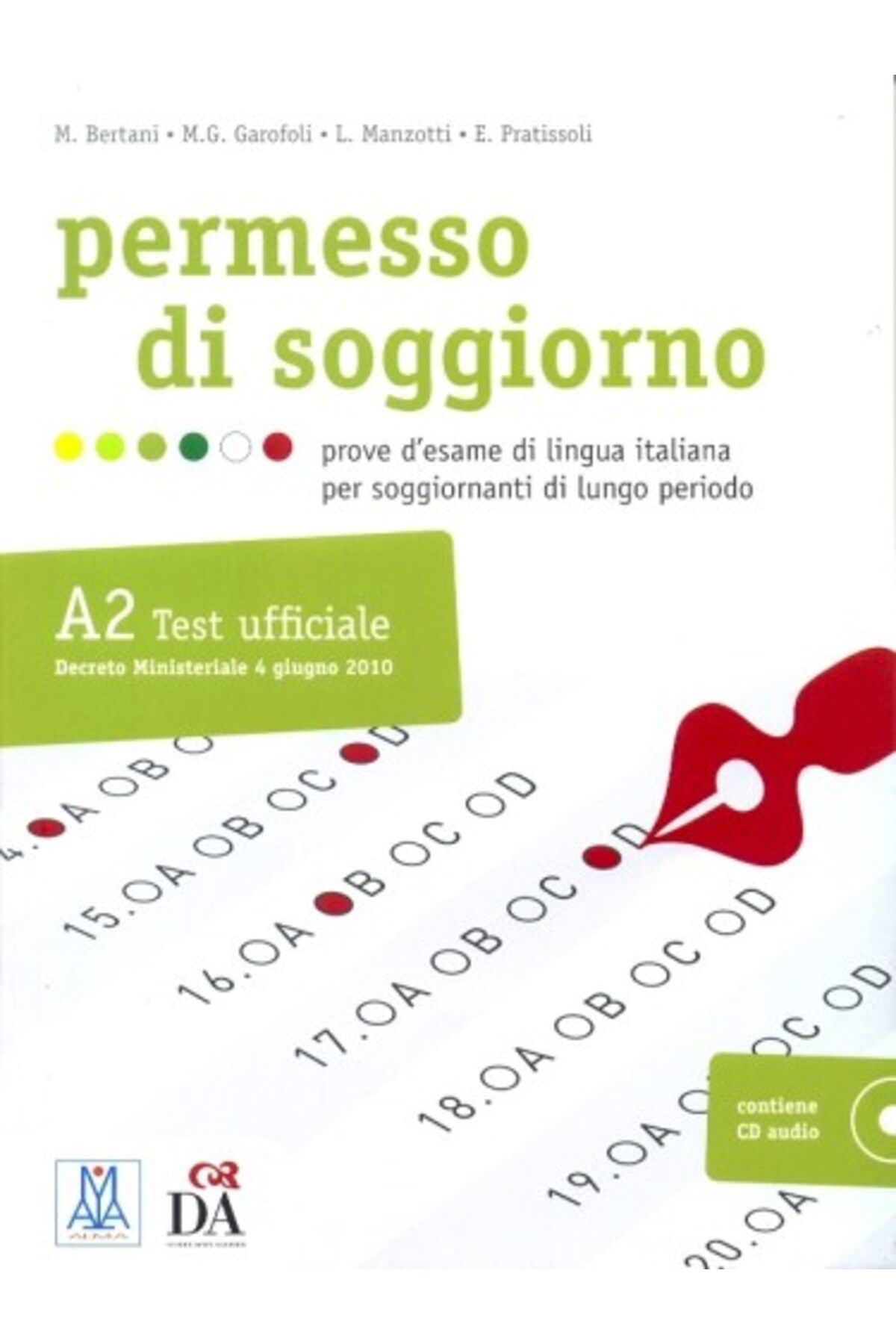 Genel Markalar Permesso di Soggiorno A2 (libro + mp3 online) / E. Pratissoli / Alma Edizioni / 9788861822337