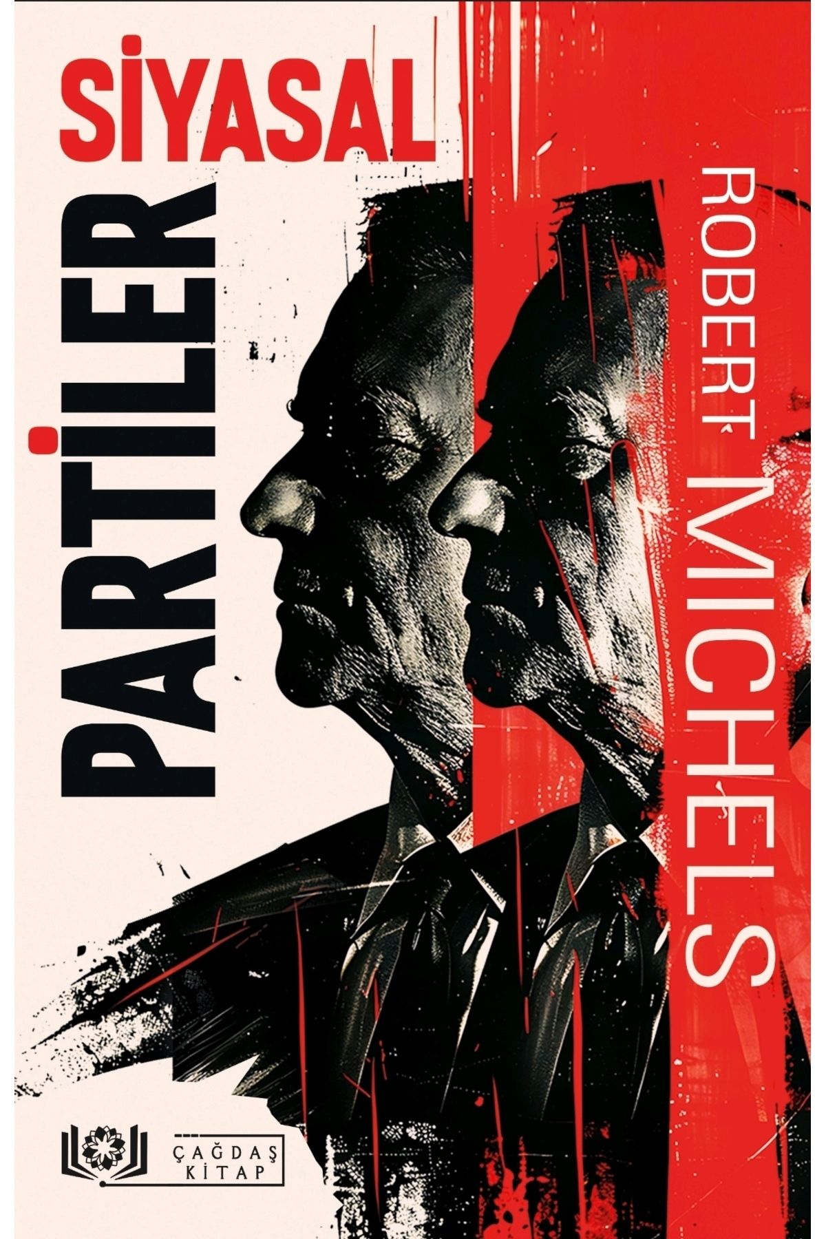Çağdaş Kitap Siyasal Partiler - Robert Michels