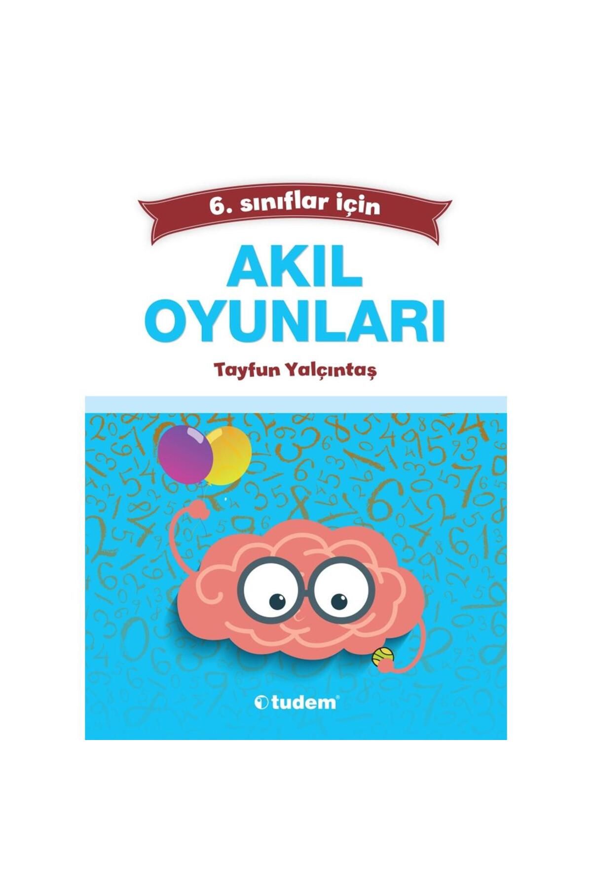 Tudem Yayınları 6.sınıflar Için Akıl Oyunları