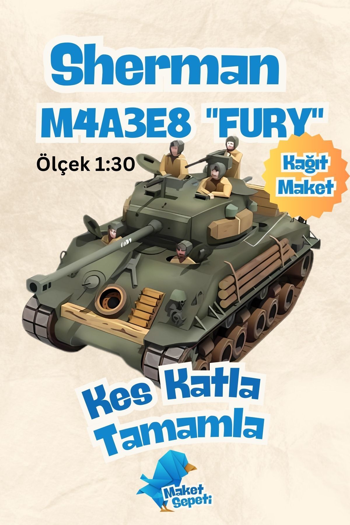 Maket Sepeti Sherman M4A3E8 FURY Tankı 3D Kağıt Modeli (1:30 Ölçek) - Efsanevi 2.Dünya Savaşı Tankı Kağıt Maketi