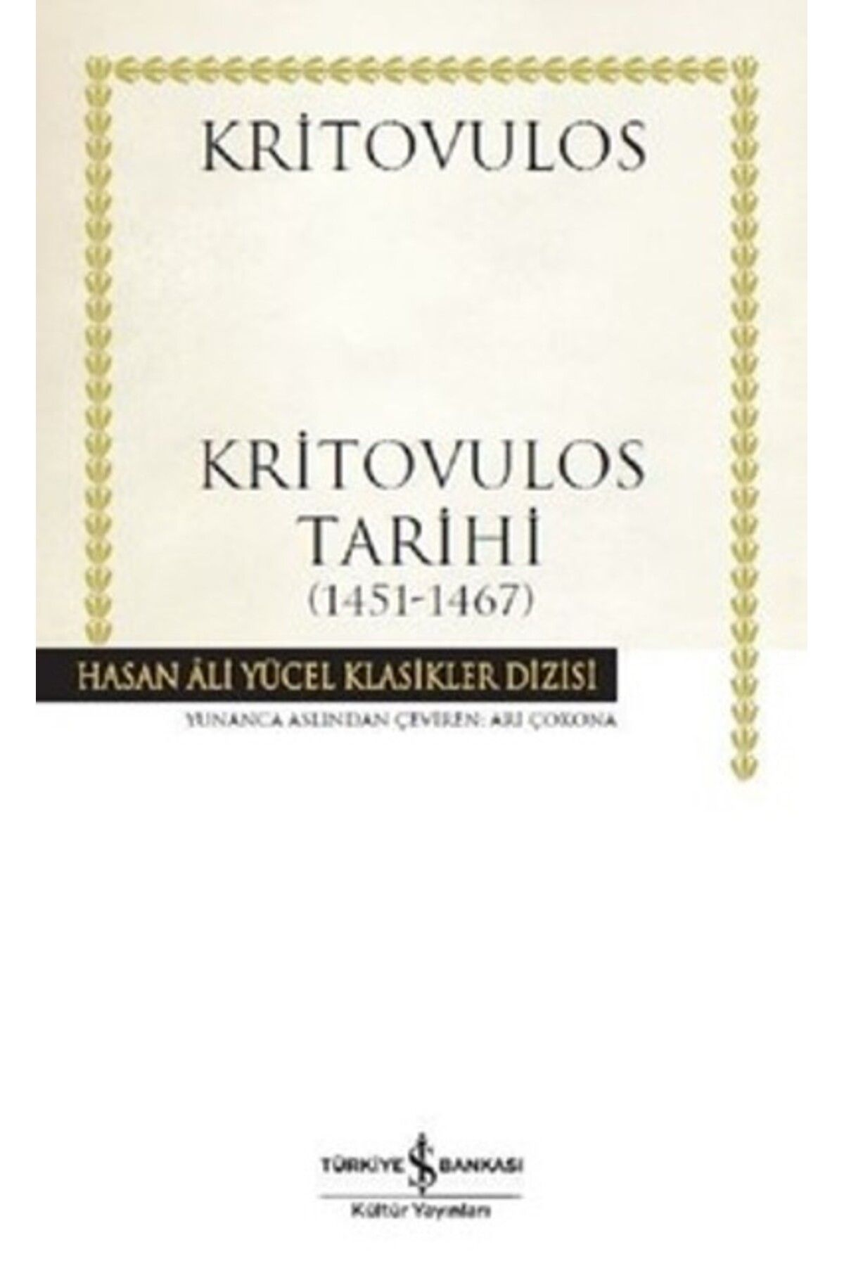 Türkiye İş Bankası Kültür Yayınları Kritovulos Tarihi (1451-1467)