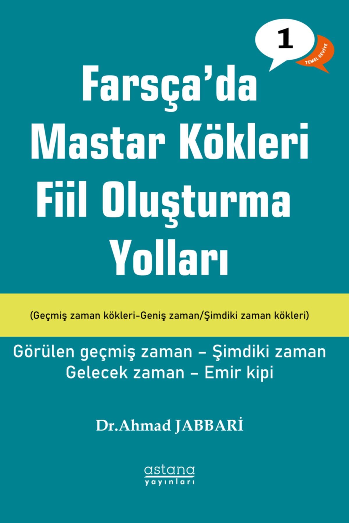 Astana Yayınları Farsçada Fiil Oluşturma Yolları (1), Temel Seviye