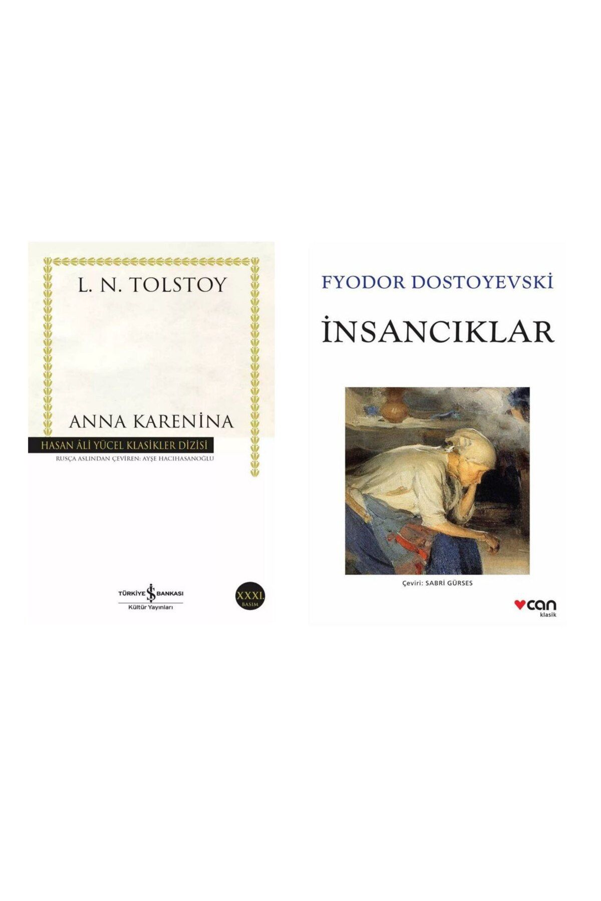Türkiye İş Bankası Kültür Yayınları Anna Karenina - Lev Nikolayeviç Tolstoy İnsancıklar - Fyodor Mihayloviç Dostoyevski