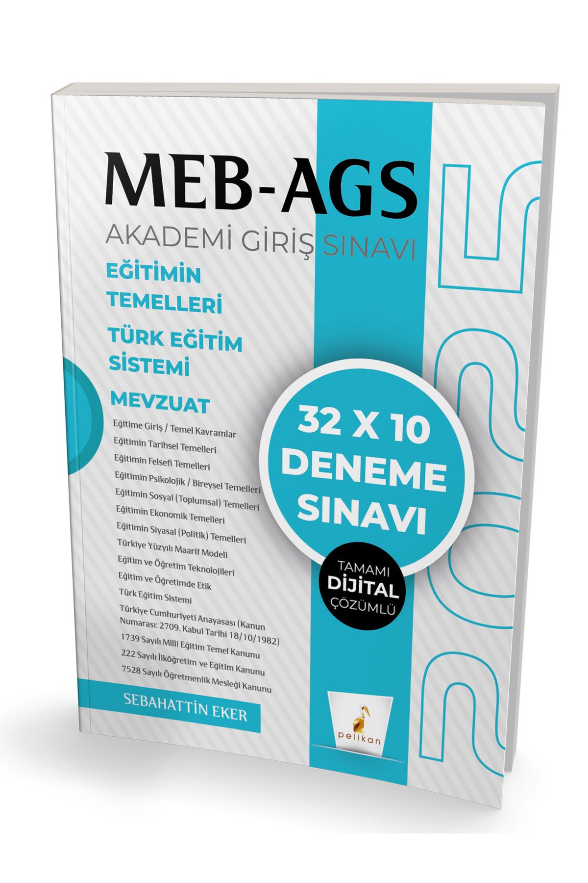 Pelikan Kitabevi MEB - AGS Hazırlık Eğitimin Temelleri Türk Eğitim Sistemi Mevzuat 32x10 Tamamı Çözümlü Deneme Sınavı