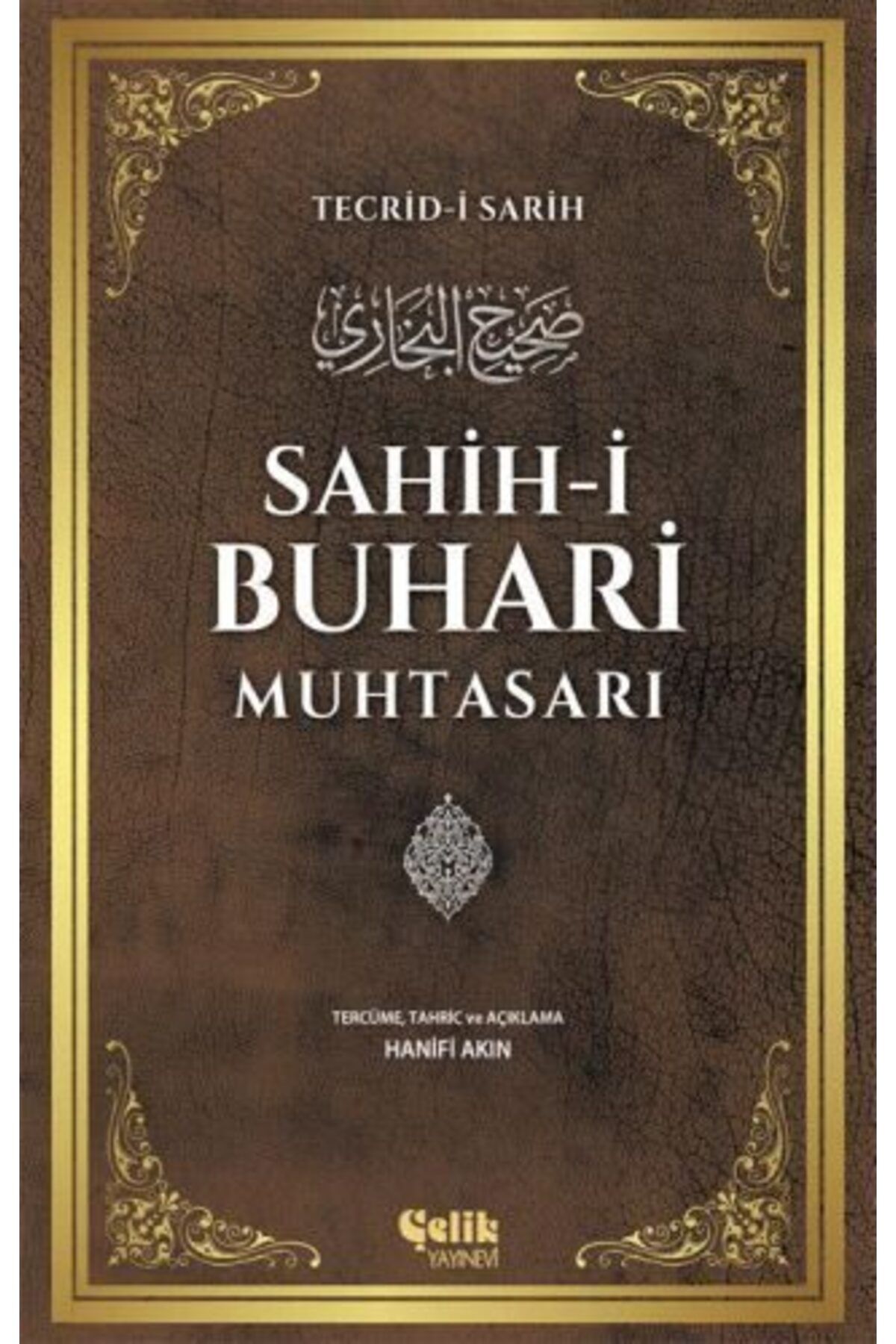Çelik Yayınevi Sahihi Buhari Muhtasarı