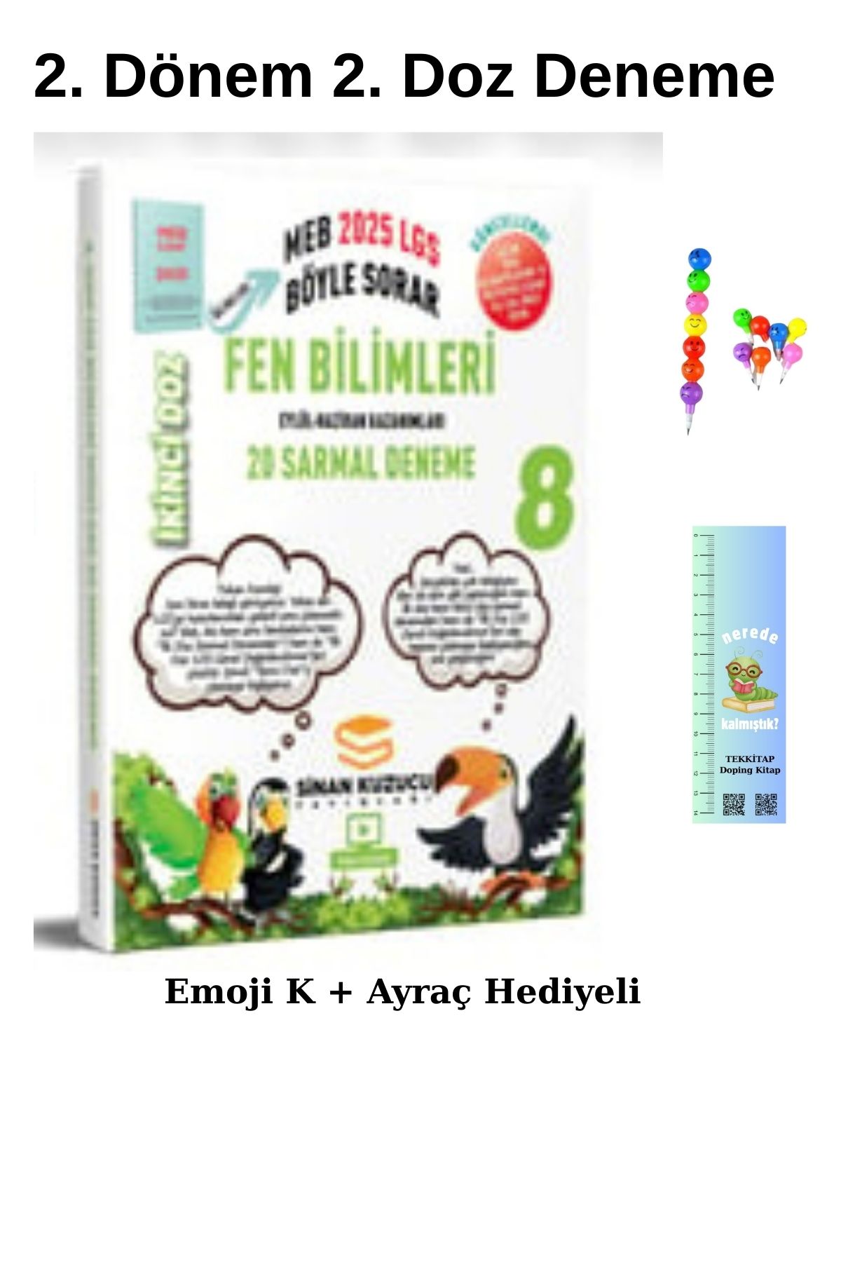 SİNAN KUZUCU YAYINLARI Sinan Kuzucu 2. Doz Fen Bilimleri Branş Sarmal Deneme (EMOJİ + TIRTIL AYRAÇ)2025
