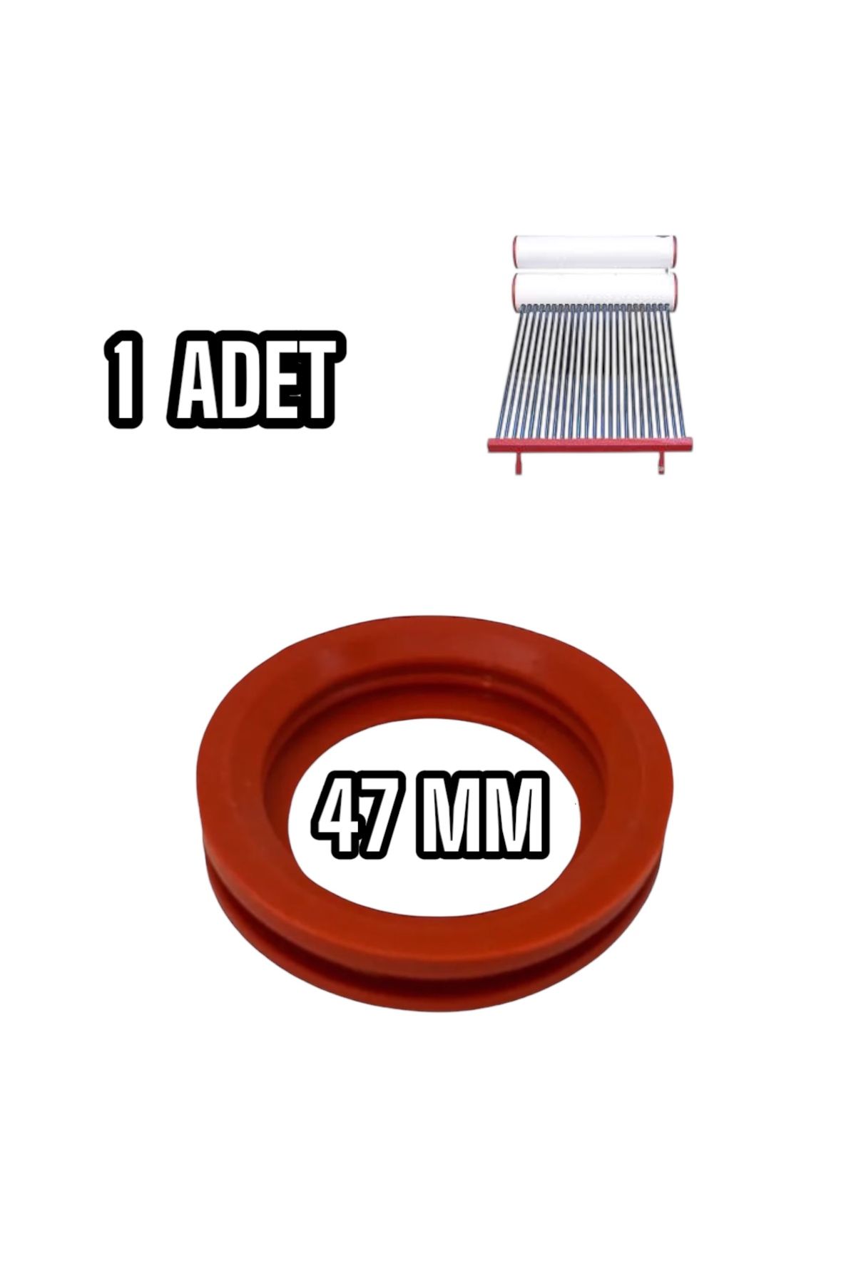 BY AKSAN Vakum Tüplü Güneş Enerjisi Silikon Conta 47mm