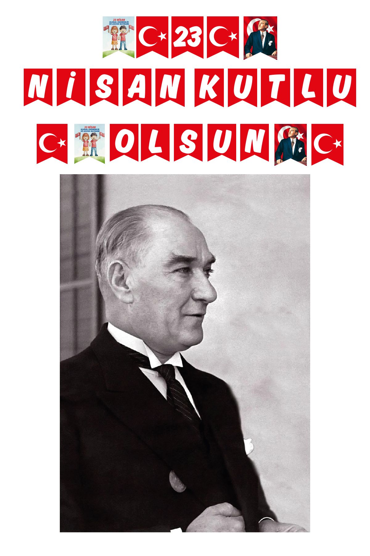 Kidipa | 23 Nisan Ulusal Egemenlik Ve Çocuk Bayramı Okul Ve Ev Süsleme Seti Atatürk Posteri ( 25 Parça )