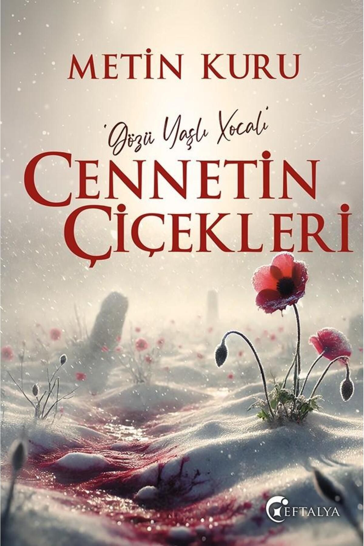 Eftalya Kitap Cennetin Çiçekleri /Metin Kuru/Eftalya