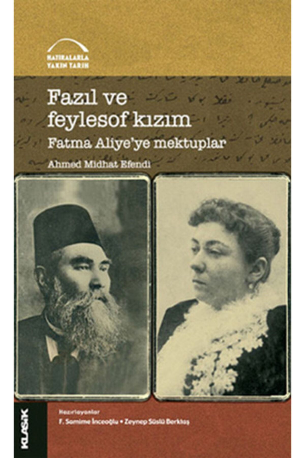 Klasik Yayınları (kitap) Fazıl Ve Feylosof Kızım Fatma Aliye'ye Mektuplar