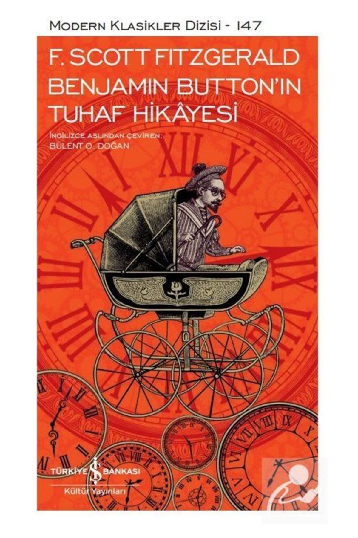 Türkiye İş Bankası Kültür Yayınları Benjamin Button'ın Tuhaf Hikayesi (CİLTLİ)
