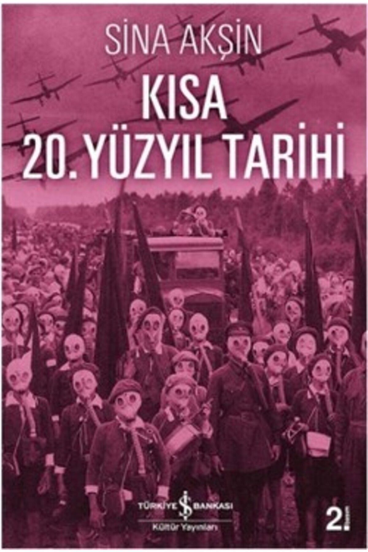 Türkiye İş Bankası Kültür Yayınları Kısa 20. Yüzyıl Tarihi