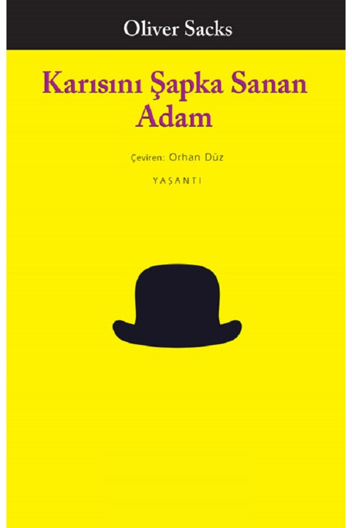 Bloomsbury Karısını Şapka Sanan Adam - Oliver Sacks