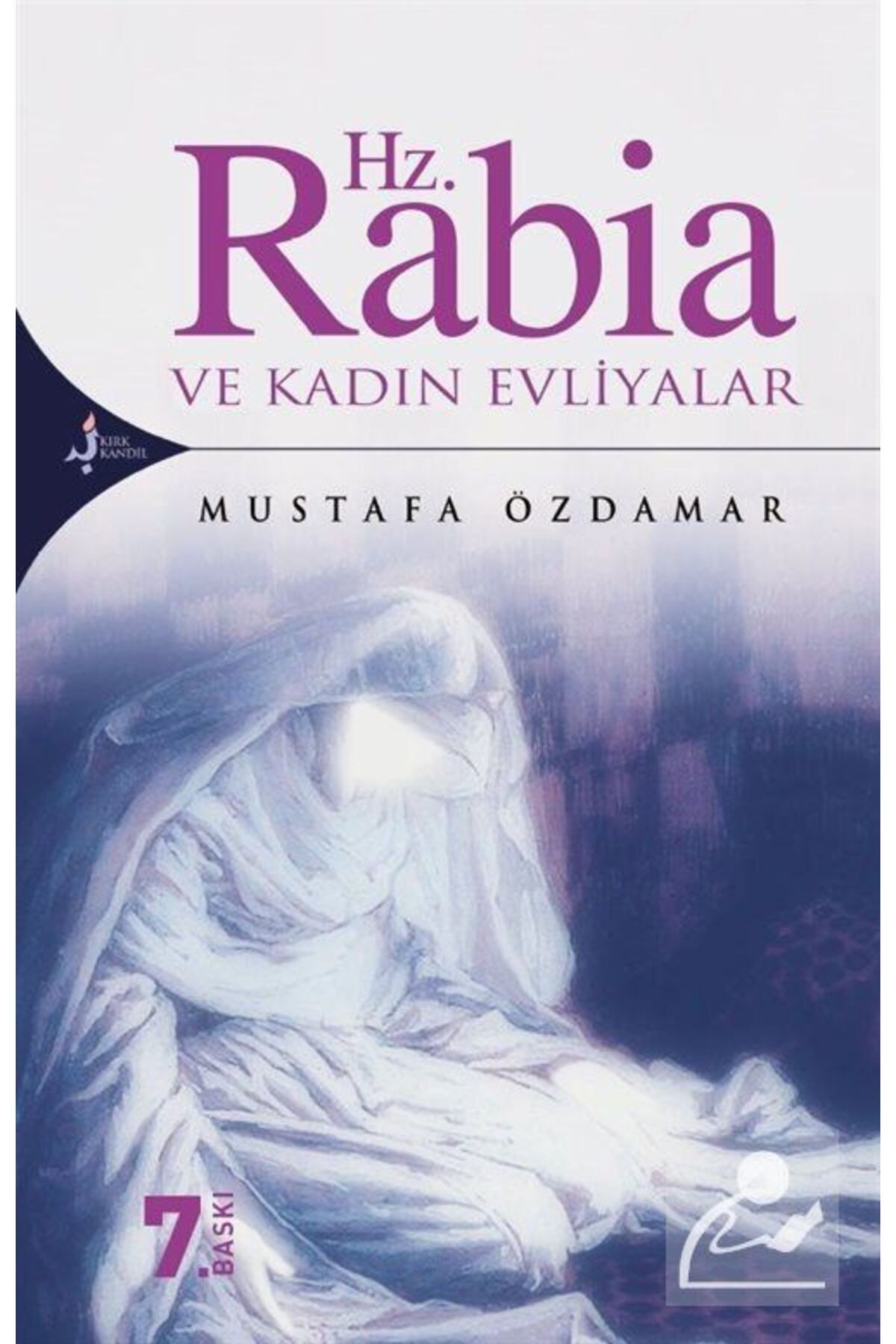 Kırk Kandil Yayınları Hz. Rabia Ve Kadın Evliyalar
