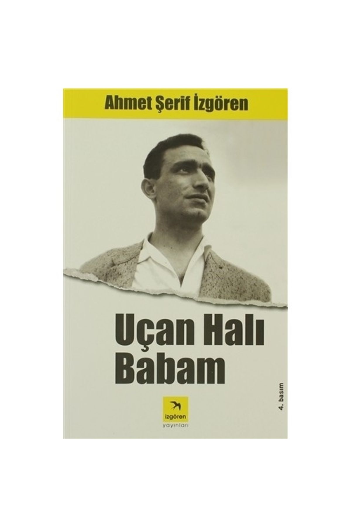 İzgören Yayınları Uçan Halı Babam - Ahmet Şerif Izgören