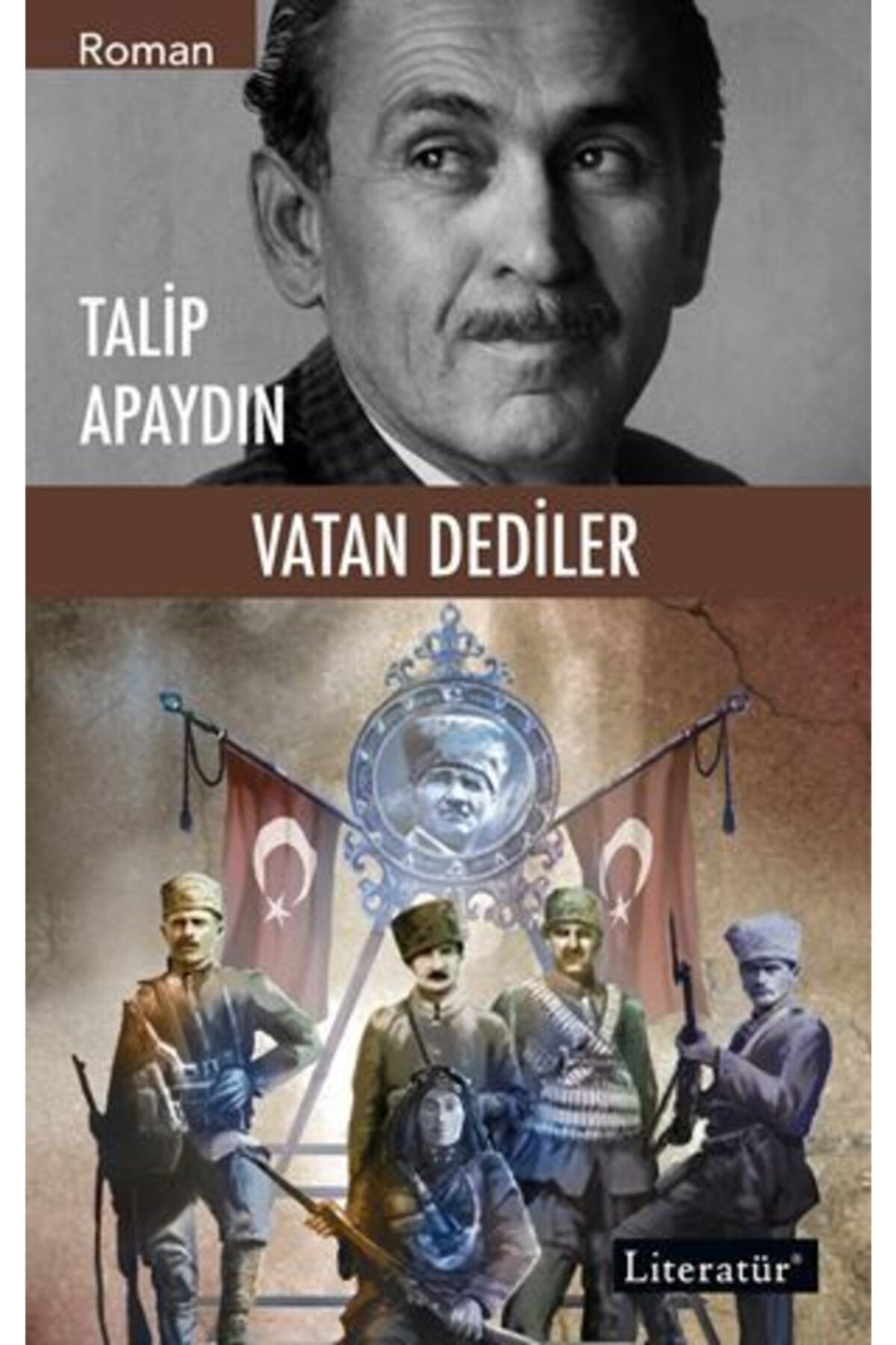 Literatür Yayınları Vatan Dediler - 2 / Talip Apaydın / / 9789750407451