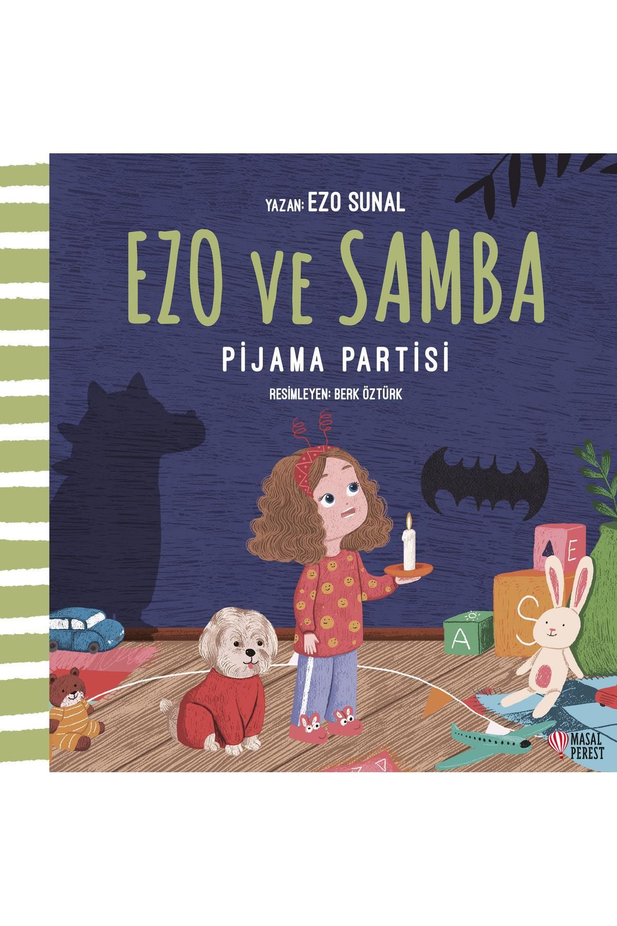 Masalperest Ezo ve Samba Pijama Partisi Ezo Sunal