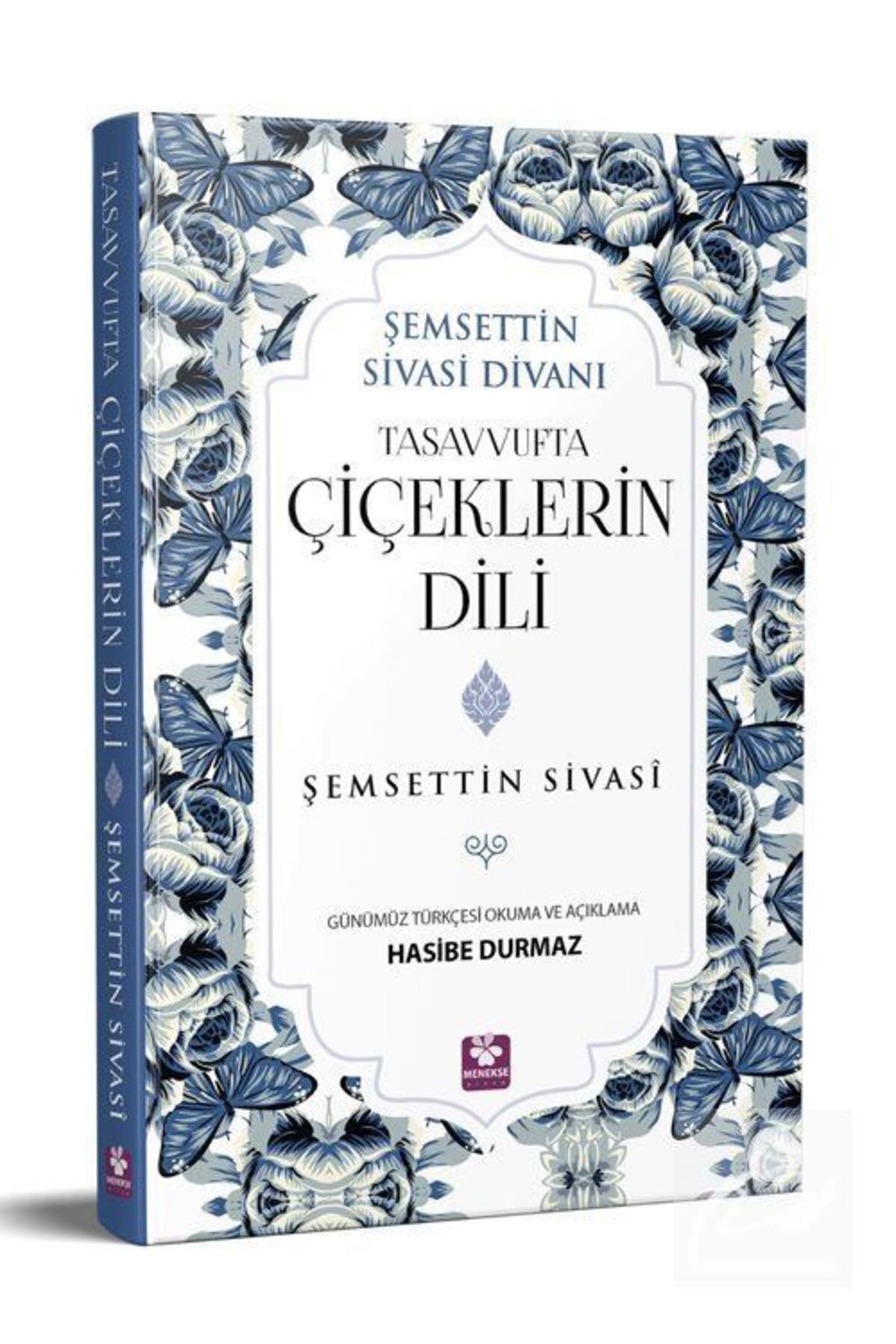 Menekşe Kitap Tasavvufta Çiçeklerin Dili