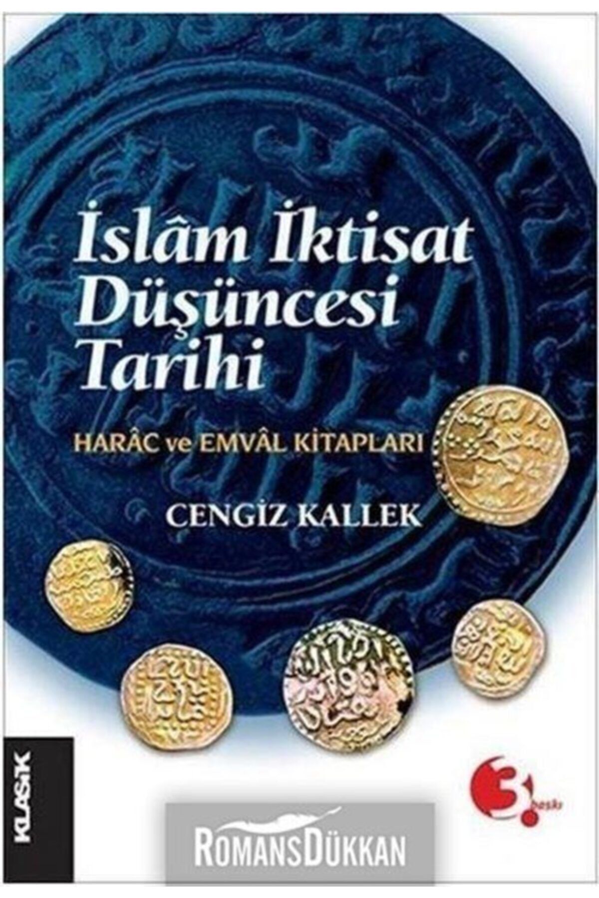 Klasik Yayınları Islam Iktisat Düşüncesi Tarihi & Harac Ve Emval Kitapları