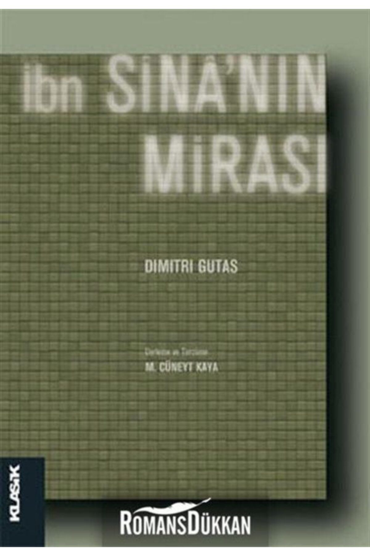 Klasik Yayınları Ibn Sina'nın Mirası -  Dimitri Gutas