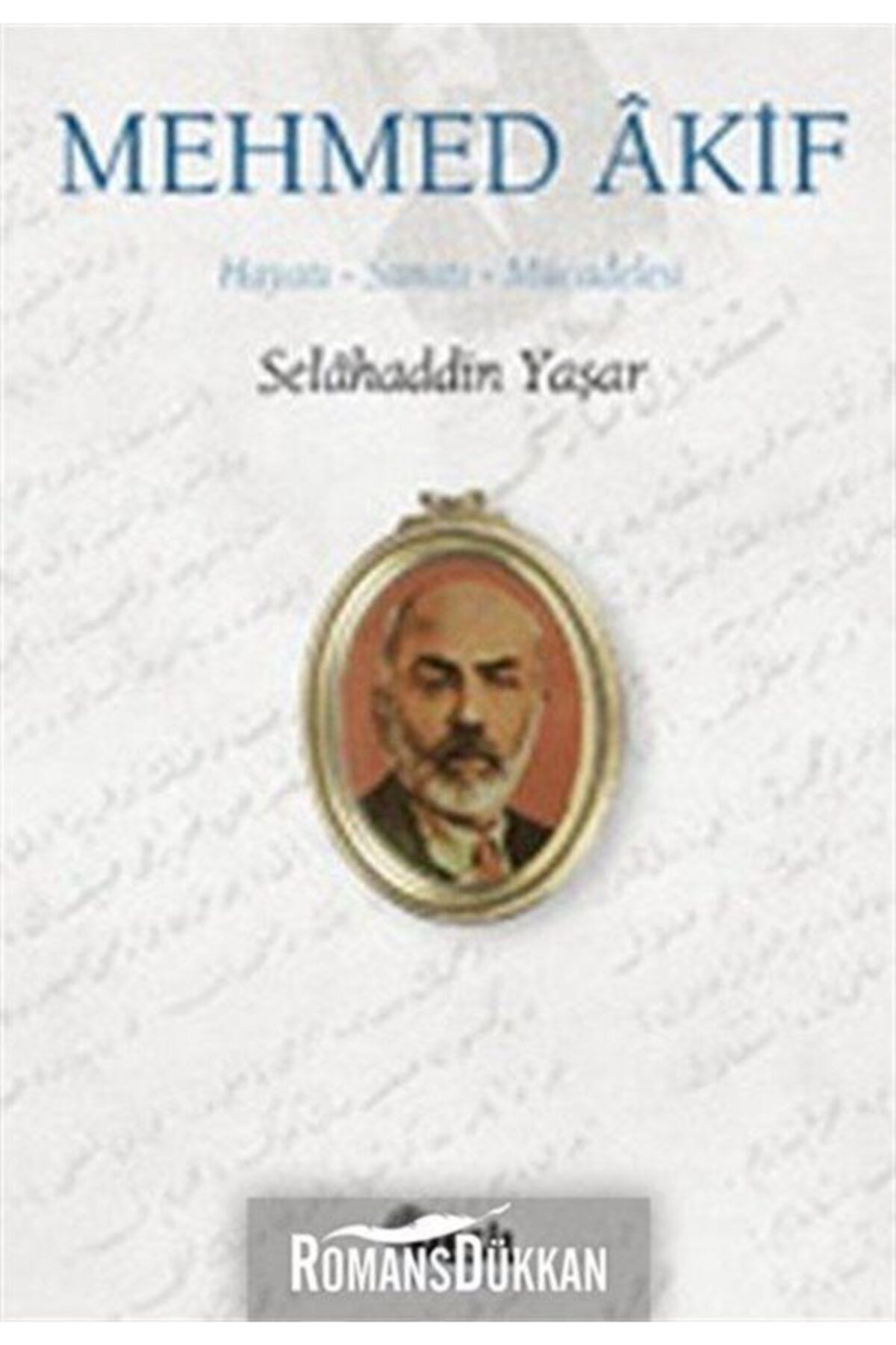 Nesil Yayınları Mehmed Akif:hayatı, Sanatı, Mücadelesi