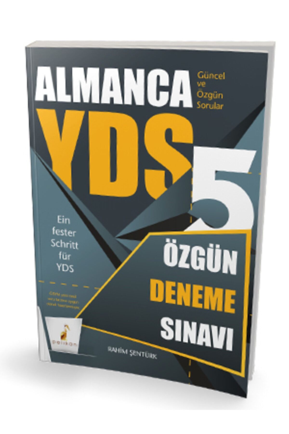 Pelikan Kitabevi Yds Almanca Özgün 5 Deneme Sınavı Pelikan Yayınları