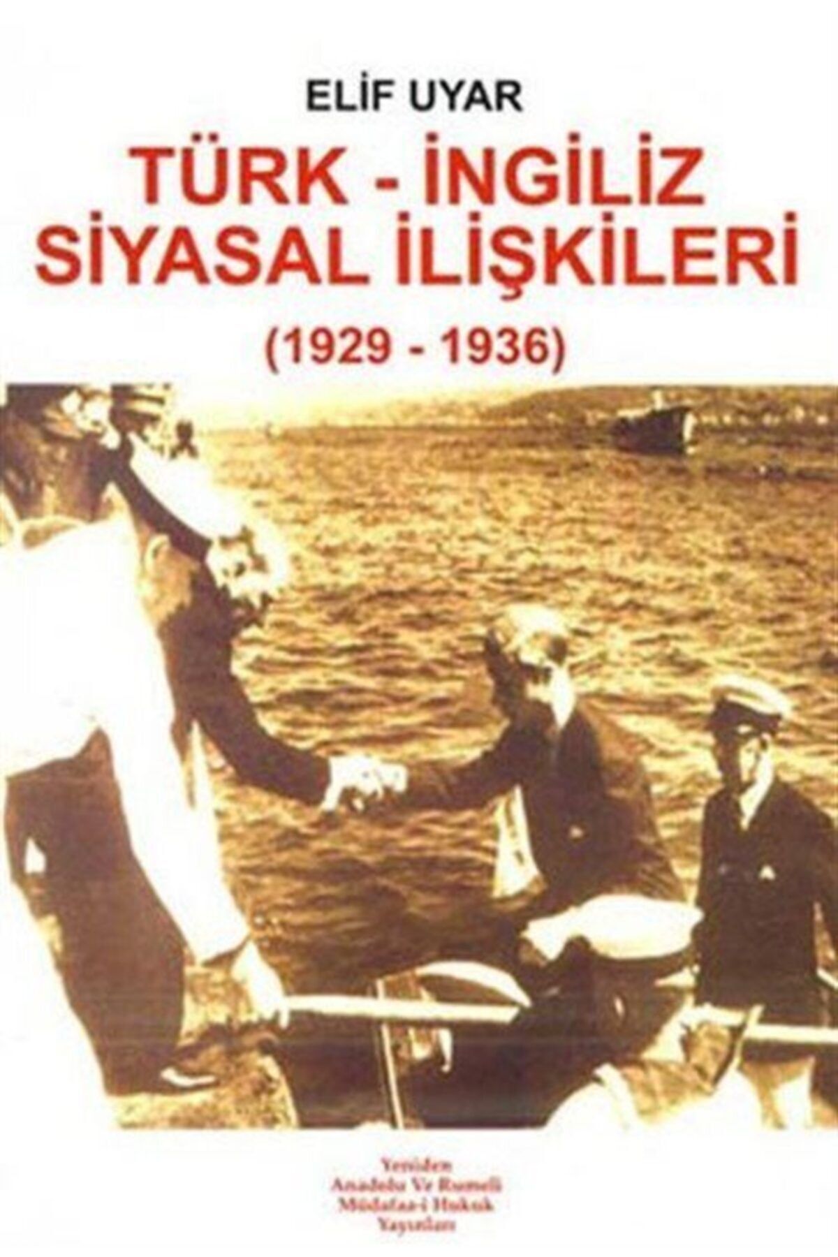 Romans Türk-ingiliz Siyasal Ilişkileri (1929-1936)