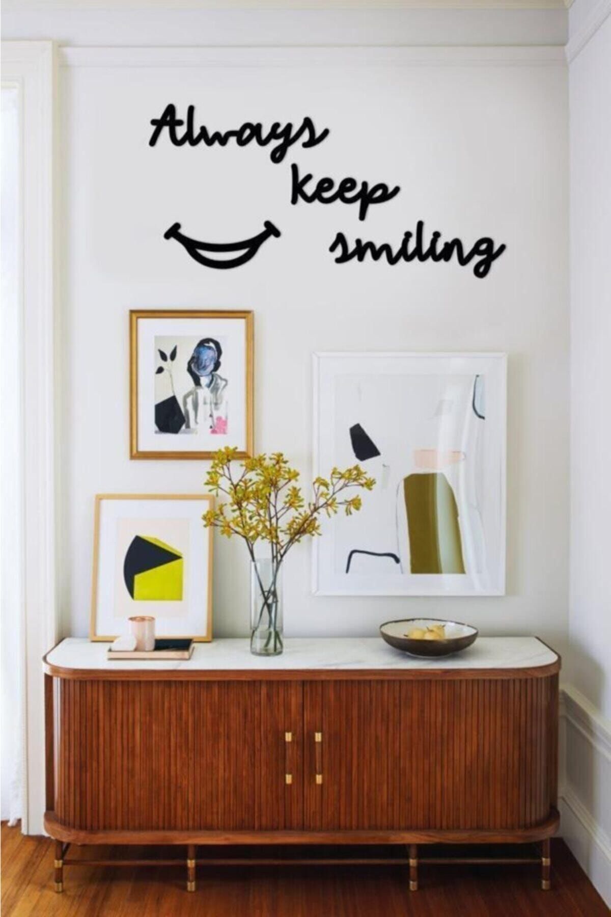 Hellove Always Keep Smiling Duvar Yazısı Dekoratif Tablo Ahşap Duvar Yazısı