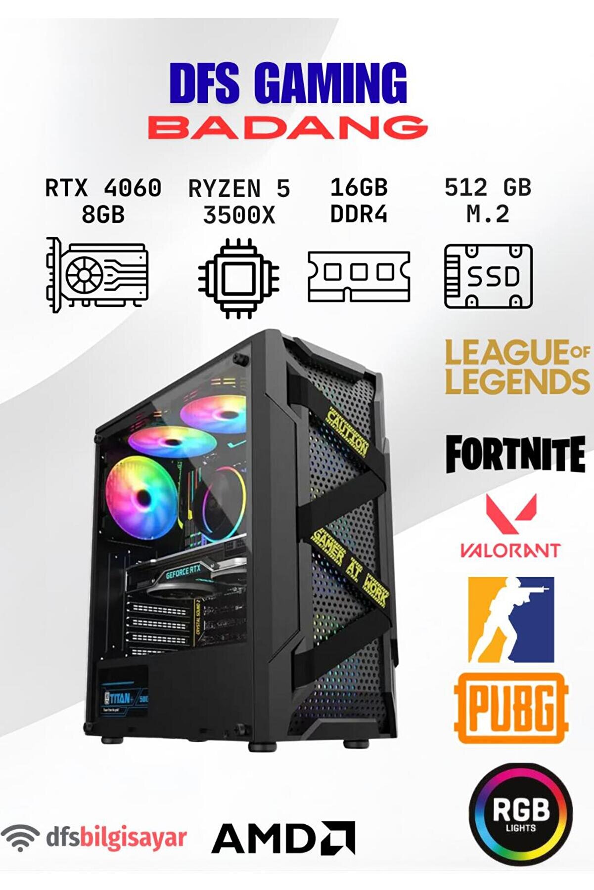 DFS Gaming BADANG RYZEN 5 3500X-A520M-RTX 4060 8GB-16GB RAM-512GB M.2 SSD-OYUNCU BİLGİSAYARI