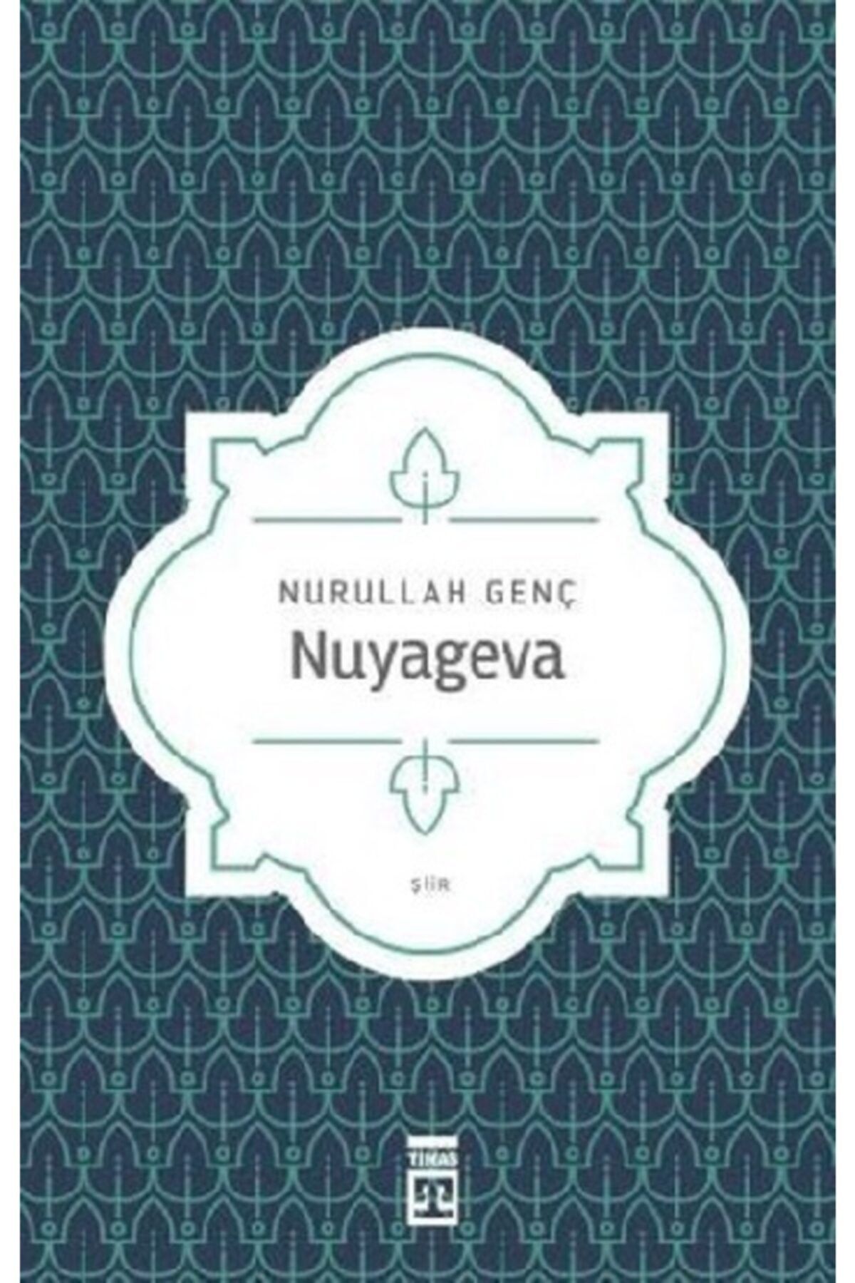 Timaş Yayınları Nuyageva / Nurullah Genç